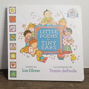 Little Poems for Tiny Ears Poems by Lin Oliver Illustrated Tomie dePaola